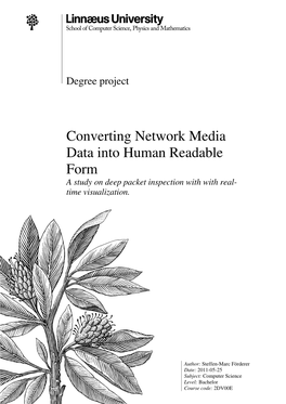 Converting Network Media Data Into Human Readable Form a Study on Deep Packet Inspection with with Real- Time Visualization