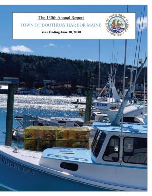 The 130Th Annual Report TOWN of BOOTHBAY HARBOR MAINE TOWN