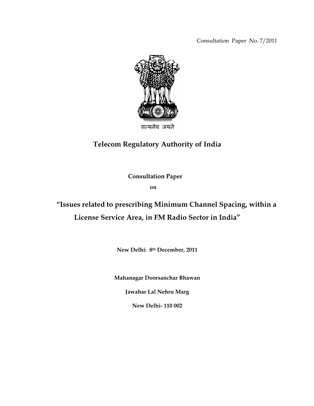 Issues Related to Prescribing Minimum Channel Spacing, Within a License Service Area, in FM Radio Sector in India”