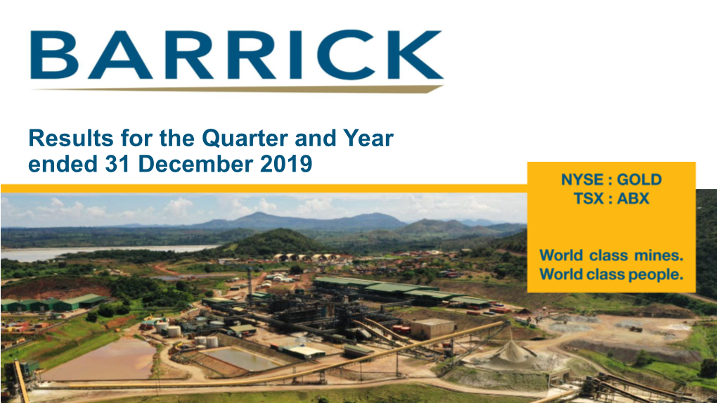 Results for the Quarter and Year Ended 31 December 2019 Cautionary Statement on Forward Looking Information