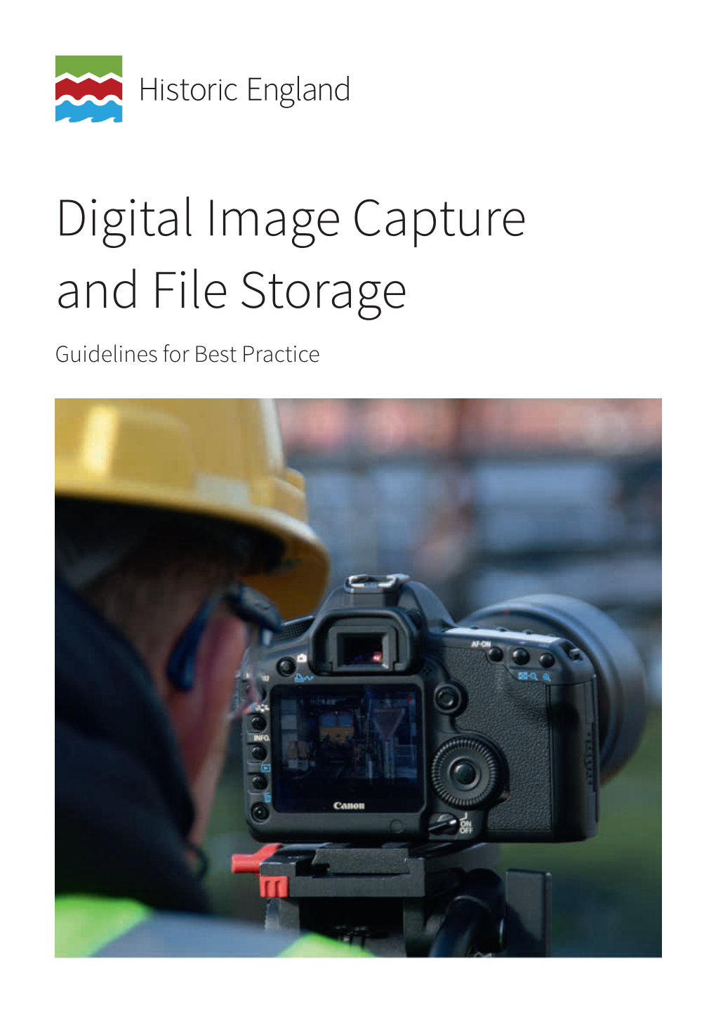 Digital Image Capture and File Storage Guidelines for Best Practice Summary