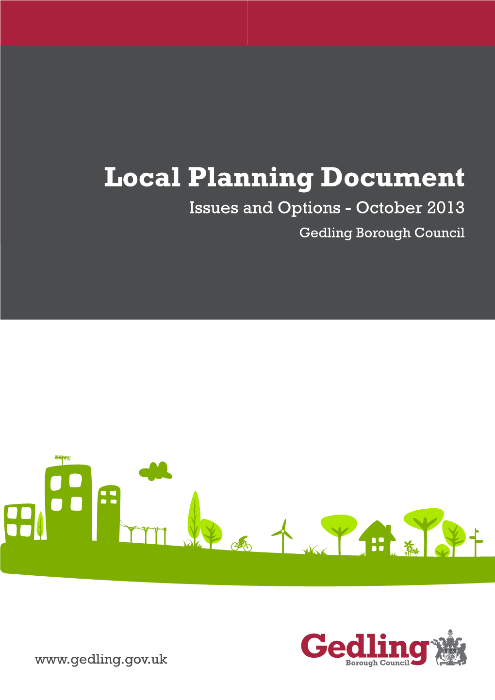 Local Planning Document Issues and Options - October 2013 Gedling Borough Council