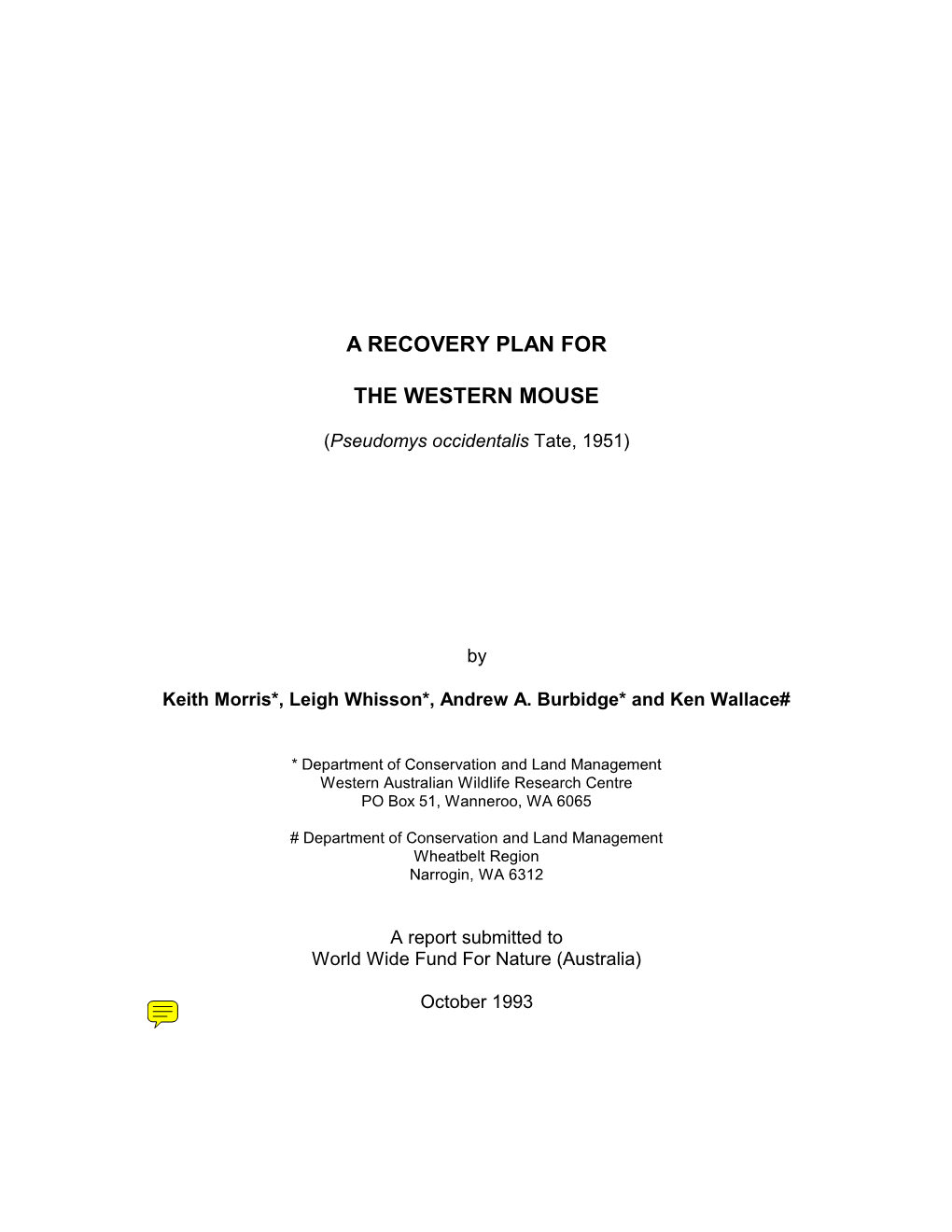 A Recovery Plan for the Western Mouse, It Was Considered Appropriate That This Document Would Also Met the Requirement for a Final Report