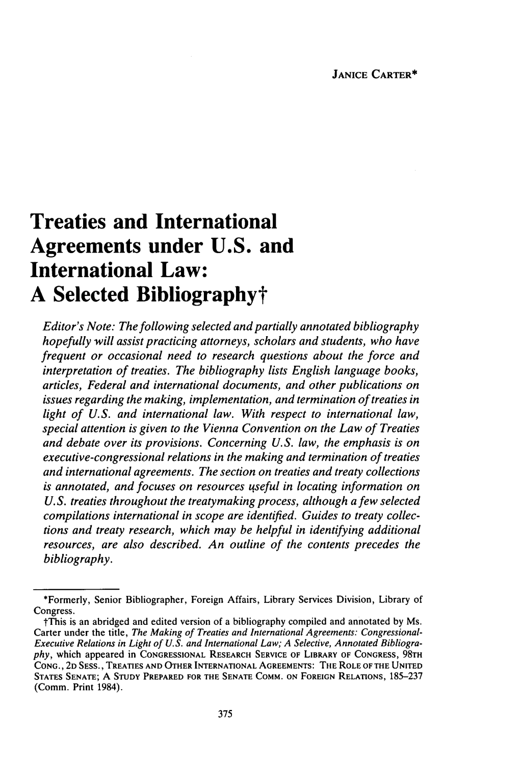 Treaties and International Agreements Under U.S. and International Law: a Selected Bibliographyt