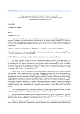 Anchorage Dues the Anchorage Dues Is Established by Law February 9, 1963, N. 82. Modified by D.P.R. May 28, 2009 N