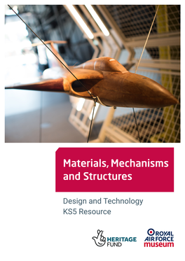 Materials, Mechanisms and Structures