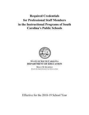 Required Credentials for Professional Staff Members in the Instructional Programs of South Carolina’S Public Schools