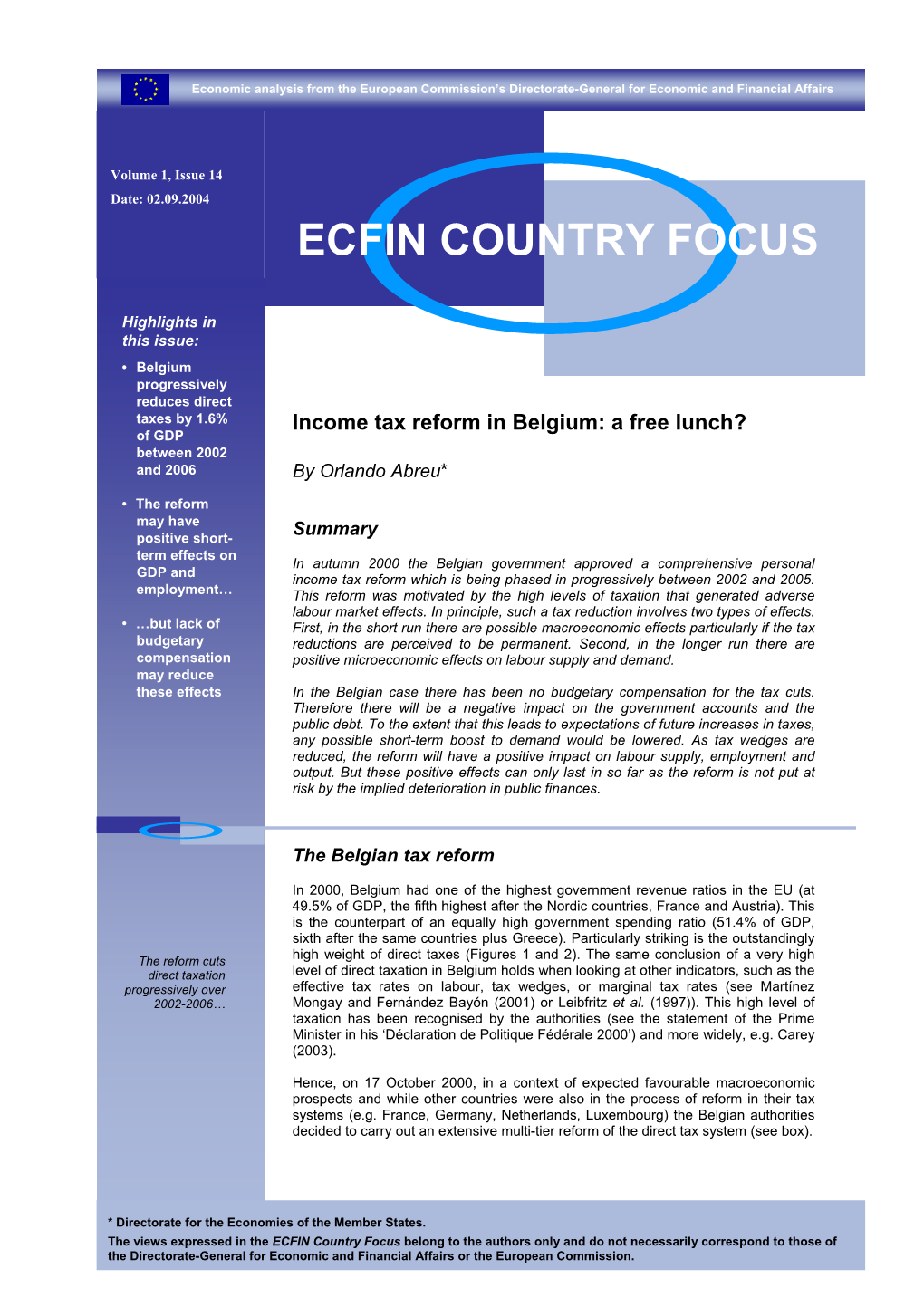 Income Tax Reform in Belgium: a Free Lunch? of GDP Between 2002 and 2006 by Orlando Abreu*