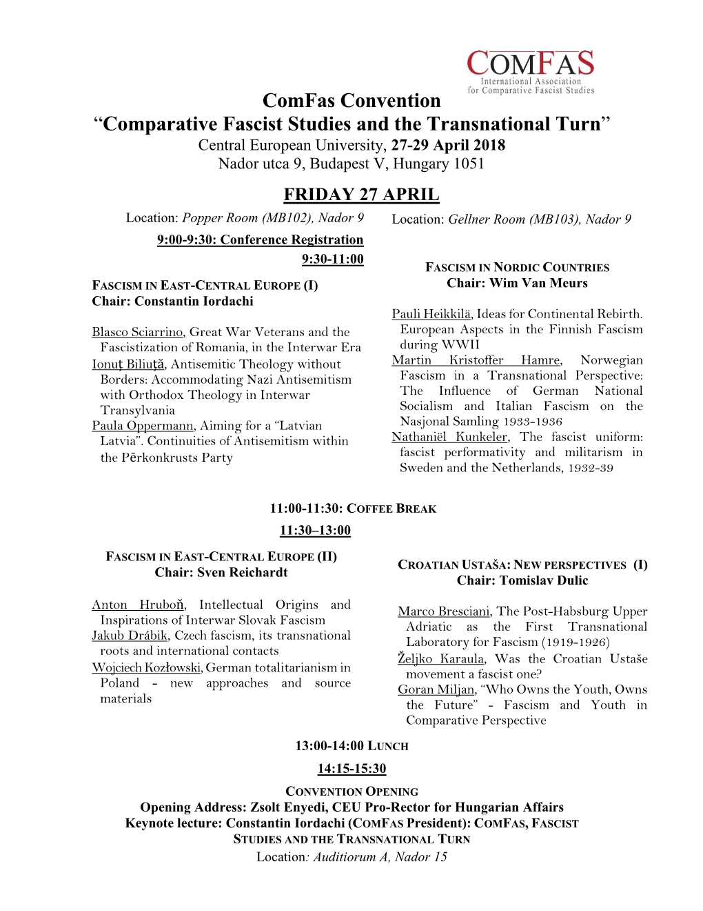 Comfas Convention “Comparative Fascist Studies and the Transnational Turn” Central European University, 27-29 April 2018 Nador Utca 9, Budapest V, Hungary 1051