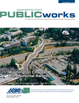 Washington Chapter Wins National Awards INSIDE: Inside: Profile: SR 14 Pedestrian Tunnel I Swift BRT I Conference Review