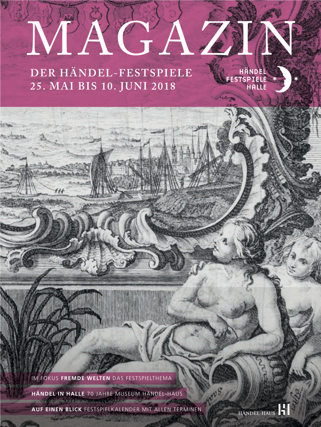 Der Händel-Festspiele 25. Mai Bis 10. Juni 2018