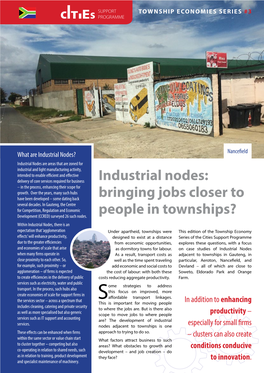 Industrial Nodes: Bringing Jobs Closer to People in Townships?