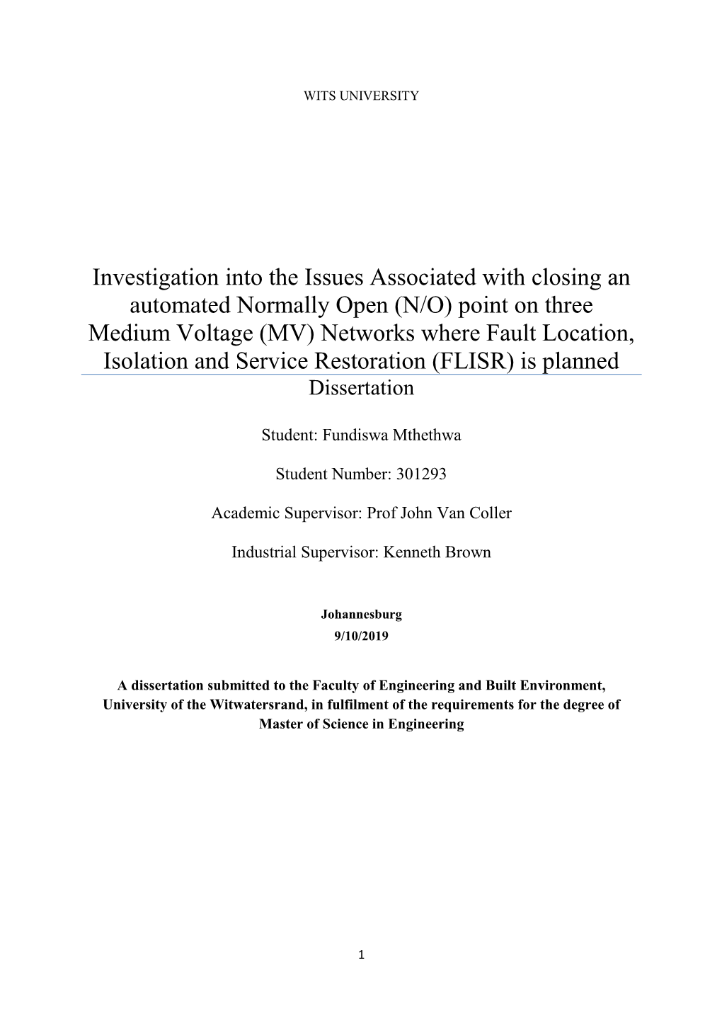 Point on Three Medium Voltage (MV) Networks Where Fault Location, Isolation and Service Restoration (FLISR) Is Planned Dissertation