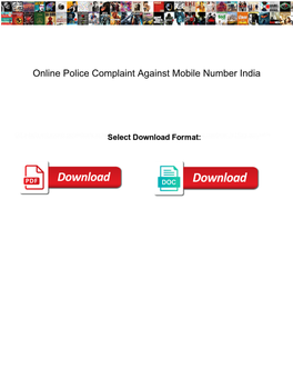 Online Police Complaint Against Mobile Number India