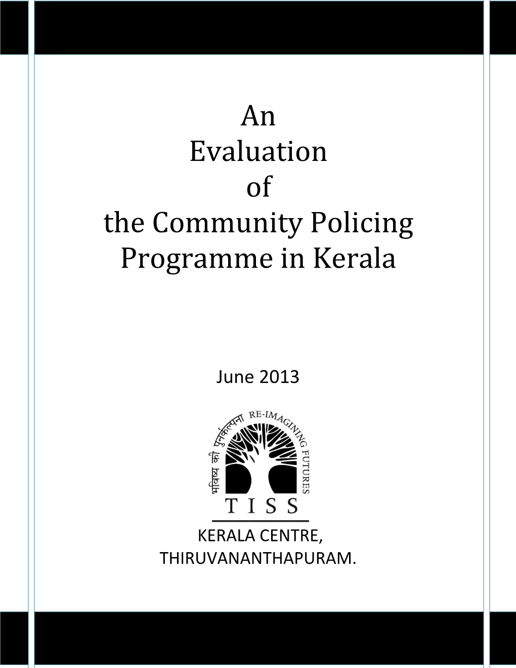 An Evaluation of the Community Policing Programme in Kerala
