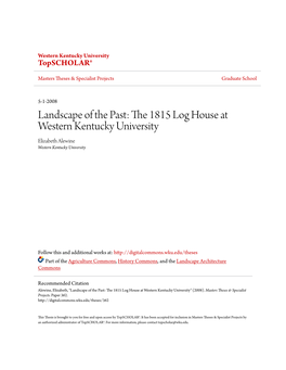 Landscape of the Past: the 1815 Log House at Western Kentucky University" (2008)