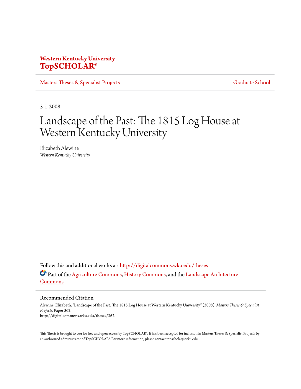 Landscape of the Past: the 1815 Log House at Western Kentucky University" (2008)