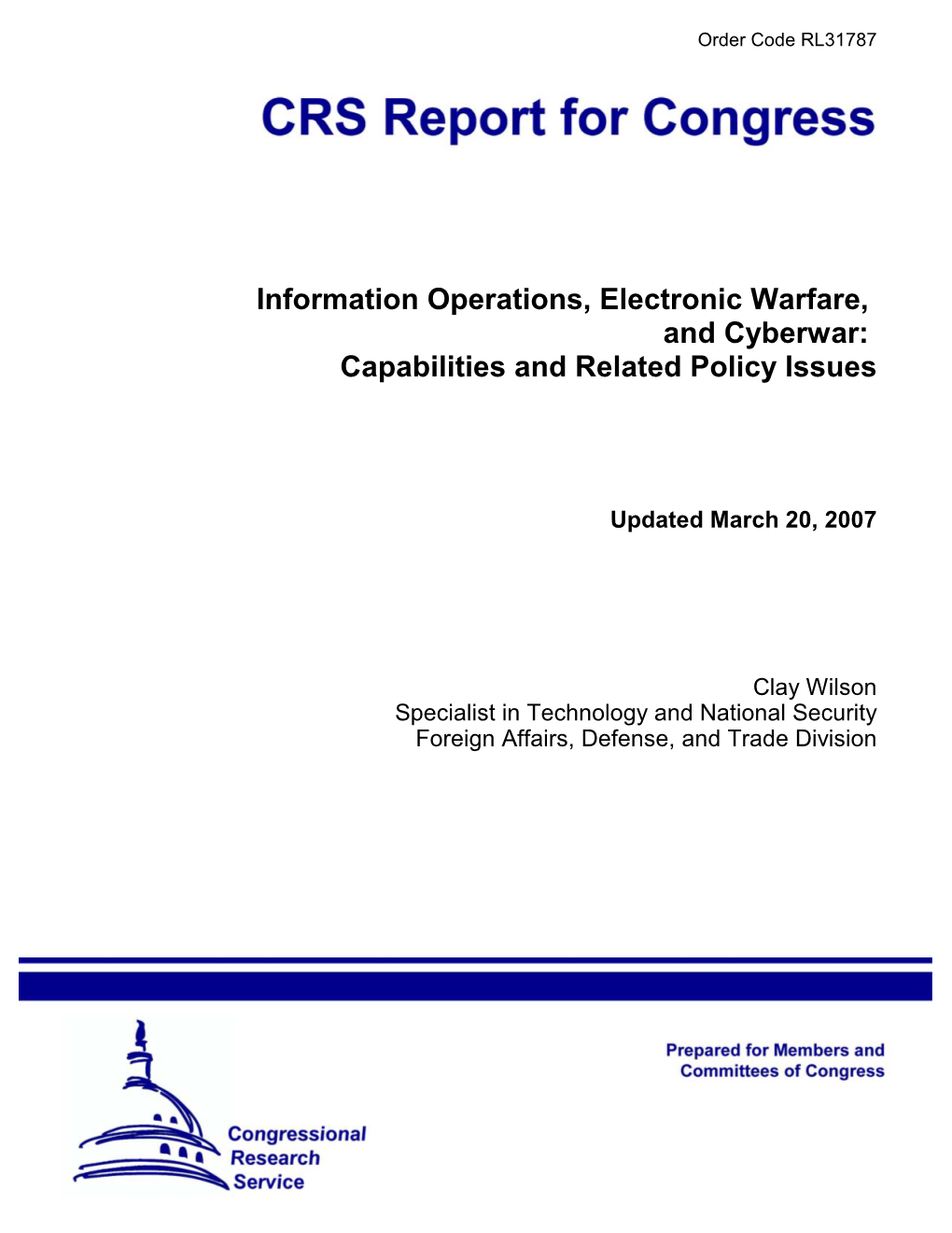 Information Operations, Electronic Warfare, and Cyberwar: Capabilities and Related Policy Issues