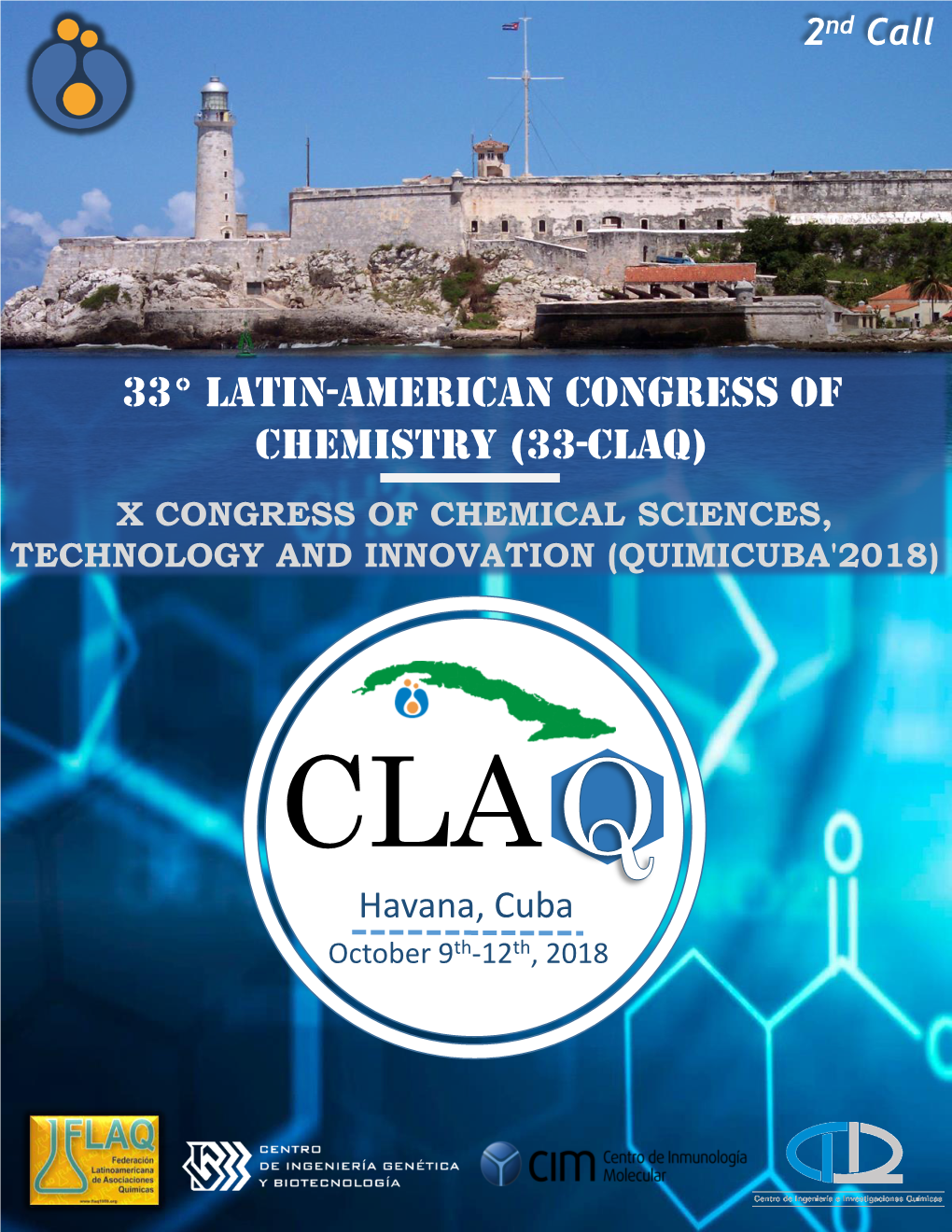 33° Latin-American Congress of Chemistry (33-Claq) X Congress of Chemical Sciences, Technology and Innovation (Quimicuba'2018)