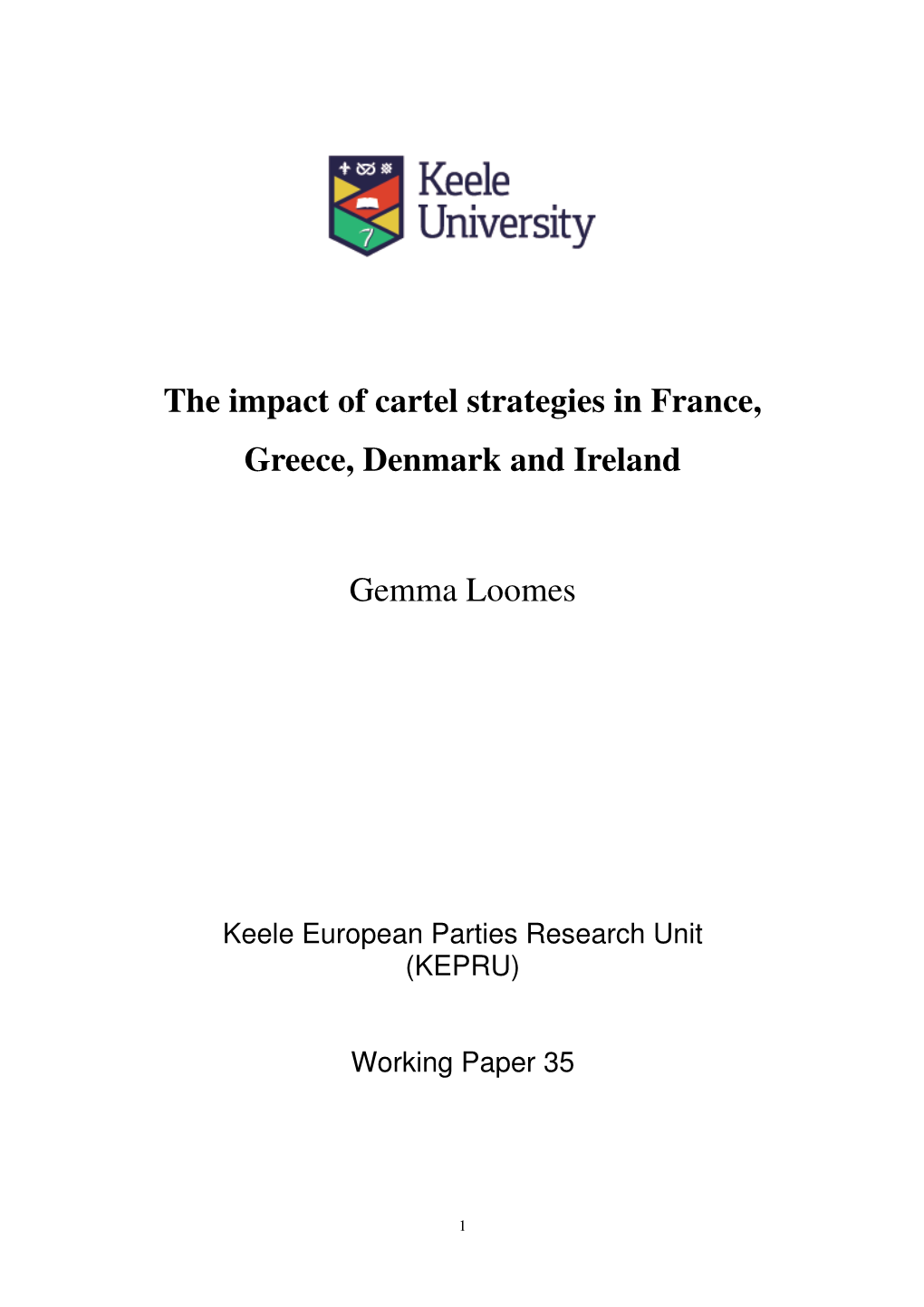 The Impact of Cartel Strategies in France, Greece, Denmark and Ireland