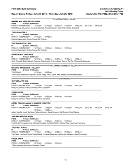 Film Schedule Summary Governors Crossing 14 1402 Hurley Drive Report Dates: Friday, July 20, 2018 - Thursday, July 26, 2018 Sevierville, TN 37862, (865) 366-1752