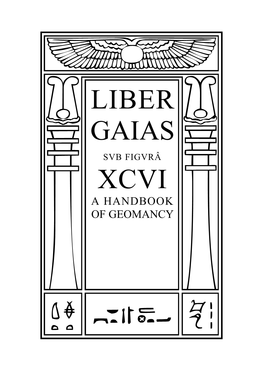 Liber Gaias — a Handbook of Geomancy