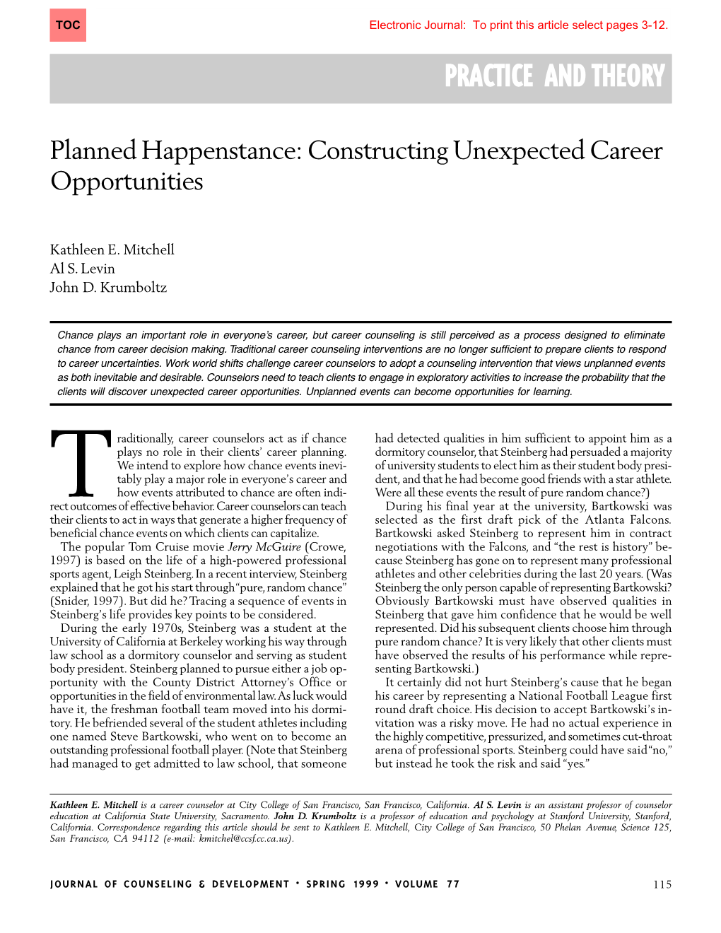Planned Happenstance: Constructing Unexpected Career Opportunities