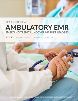 Ambulatory Emr Emerging Trends Uncover Market Leaders