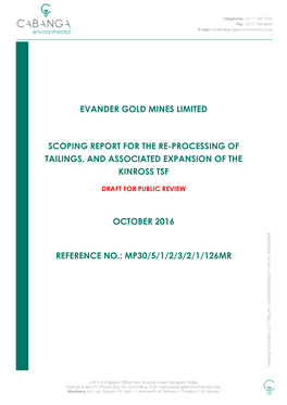 Evander Gold Mines Limited Scoping Report for the Re-Processing of Tailings, and Associated Expansion of the Kinross Tsf October