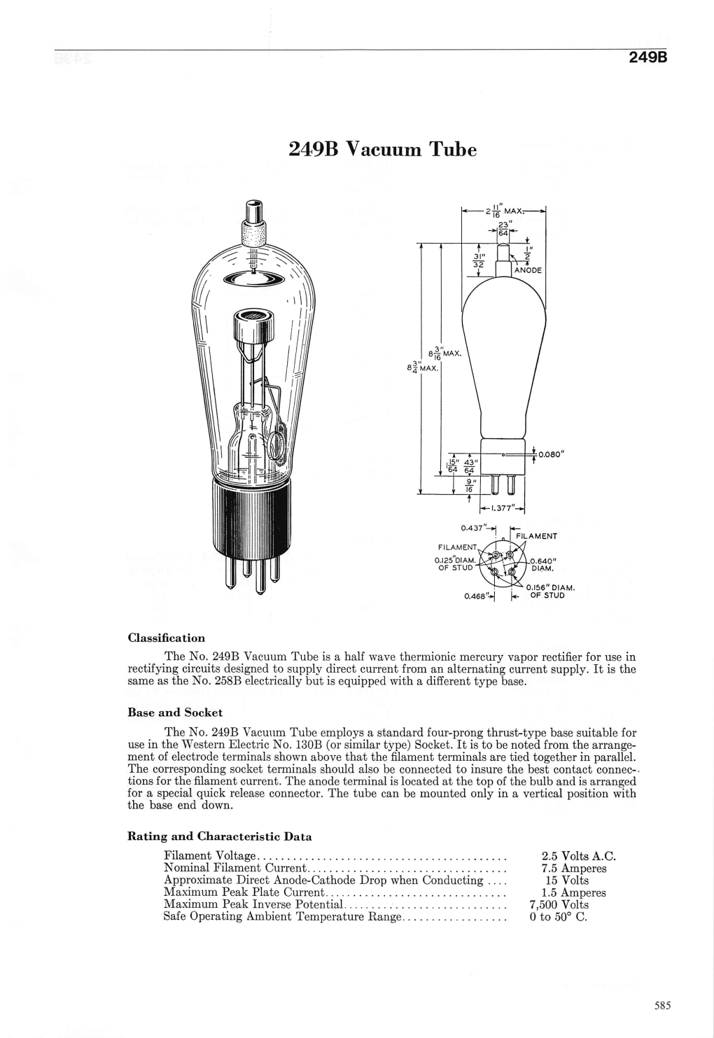 249B Vacuum Tube Is a Half Wave Thermionic Mercury Vapor Rectiﬁer for Use in Rectifying Circuits Designed to Supply Direct Current from an Alternating Current Supply