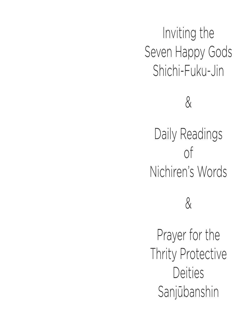 Inviting the Seven Happy Gods Shichi-Fuku-Jin & Daily Readings