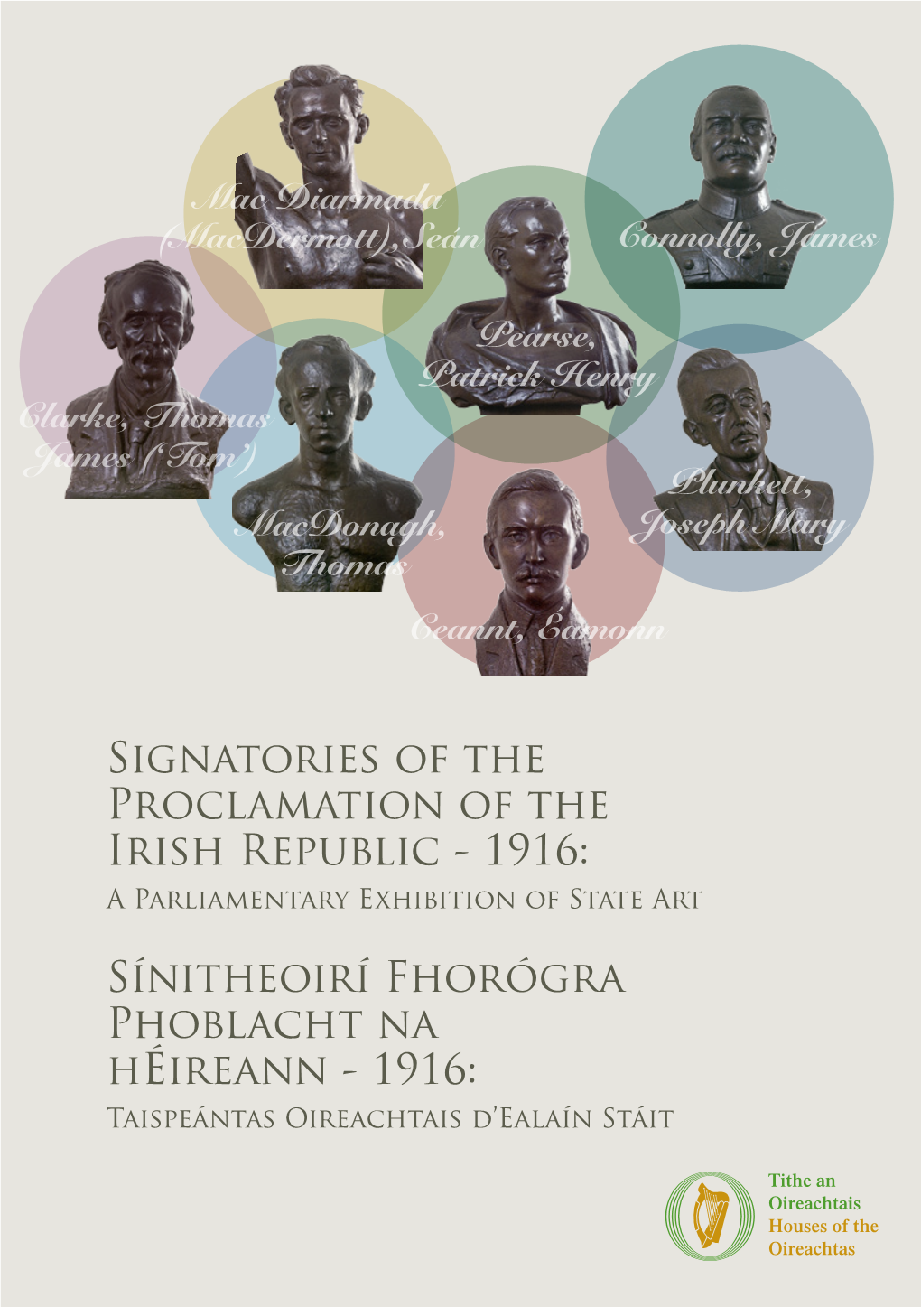 Signatories of the Proclamation of the Irish Republic - 1916: a Parliamentary Exhibition of State Art