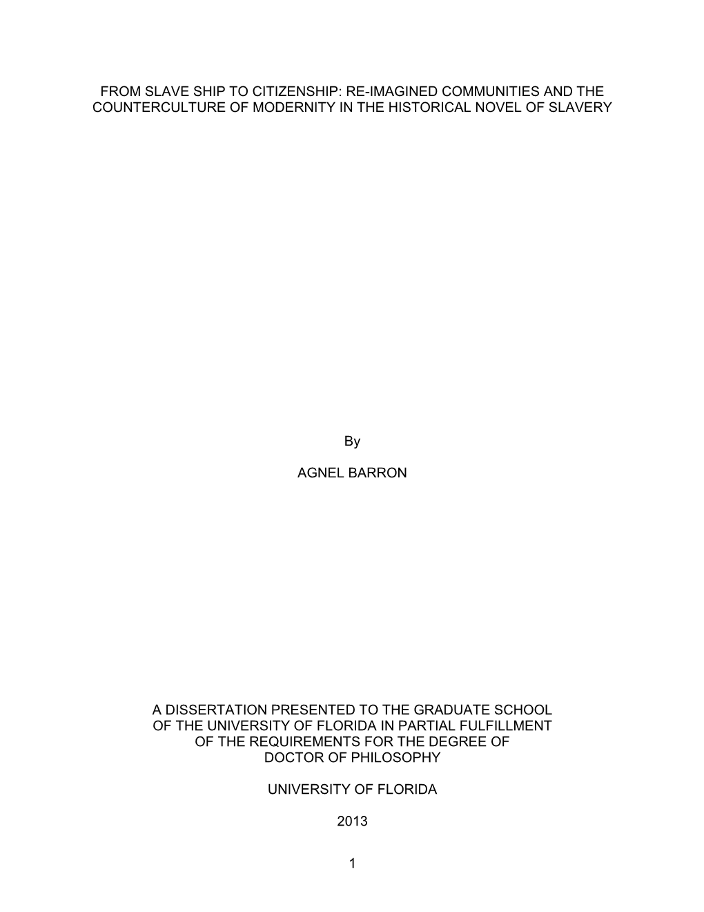 From Slave Ship to Citizenship: Re-Imagined Communities and the Counterculture of Modernity in the Historical Novel of Slavery