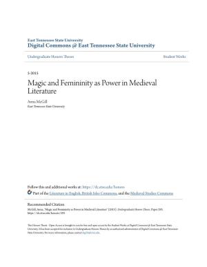 Magic and Femininity As Power in Medieval Literature Anna Mcgill East Tennessee State University