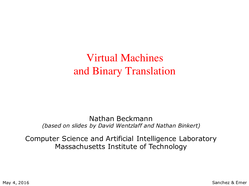 Virtual Machines and Binary Translation