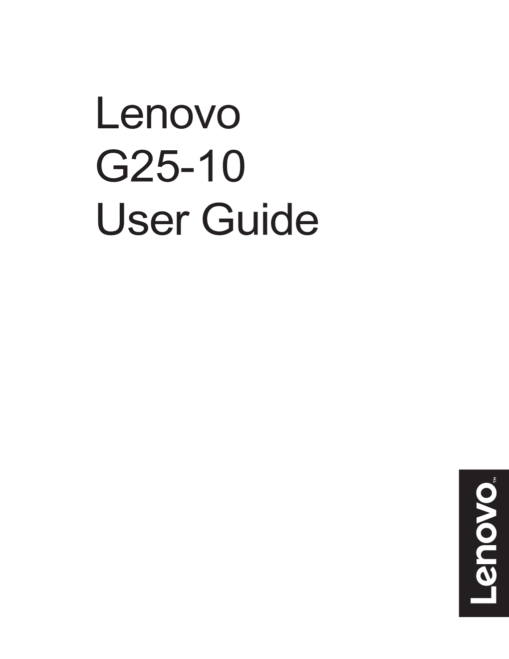 Lenovo G25-10 User Guide Product Number 65FE-G*C2-WW