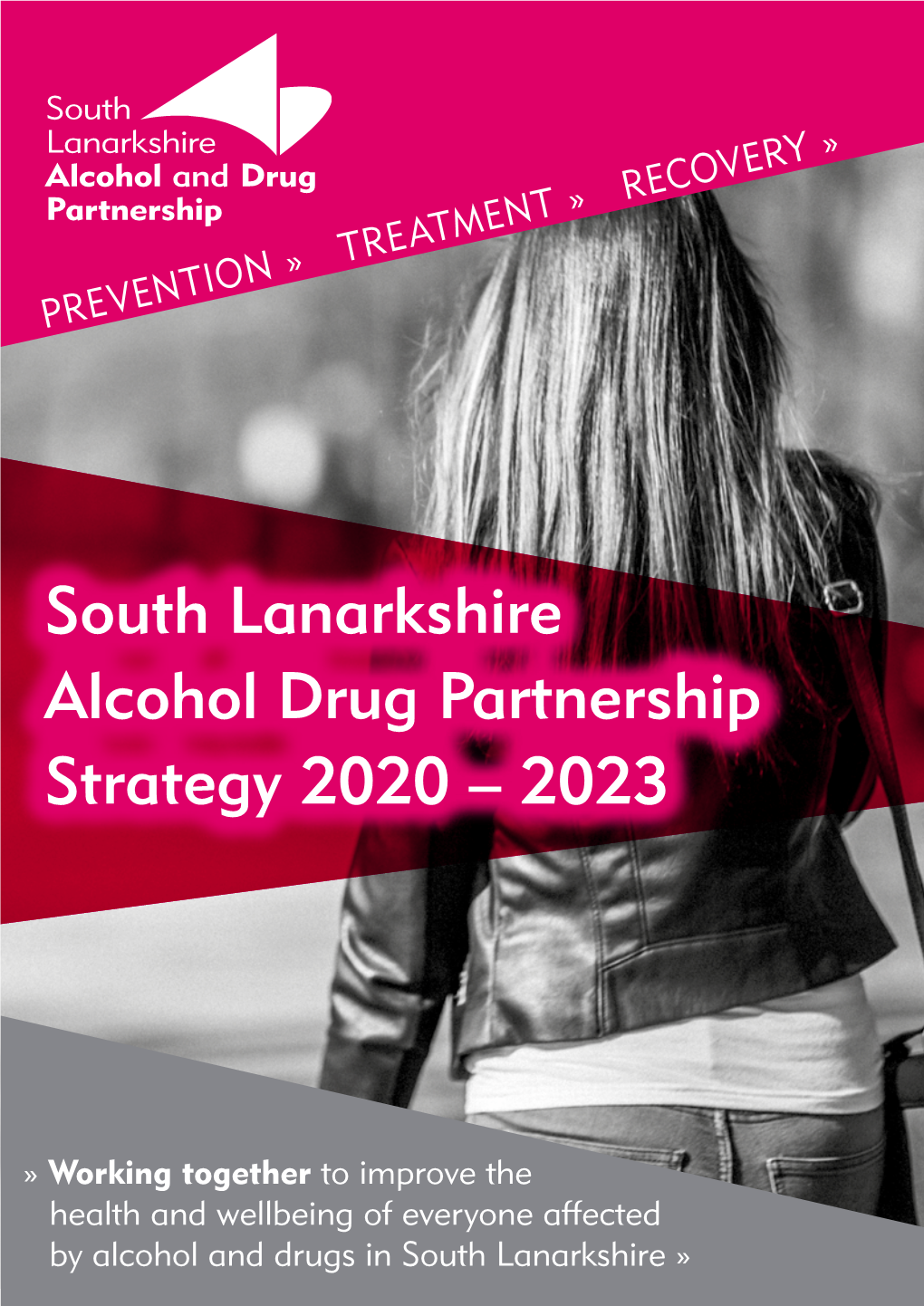 South Lanarkshire Alcohol Drug Partnership Strategy 2020 – 2023