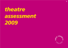 Theatre Assessment 2009 Arts Council England > Theatre Assessment > 2