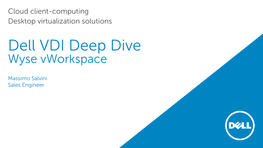 Dell VDI Deep Dive Wyse Vworkspace