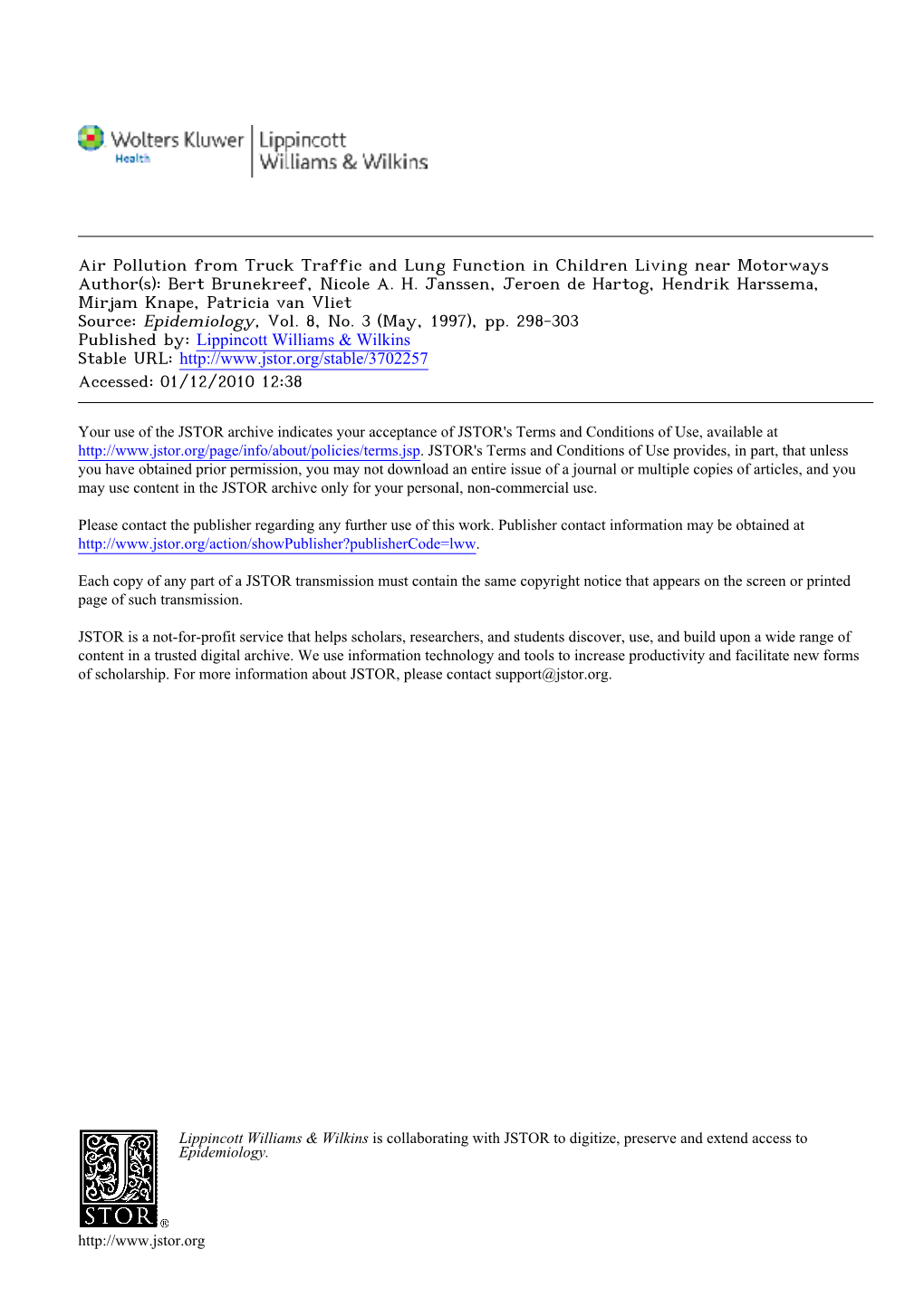 Air Pollution from Truck Traffic and Lung Function in Children Living Near Motorways Author(S): Bert Brunekreef, Nicole A