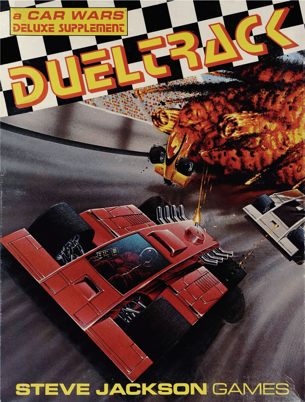 Car Wars Dueltrack Is Copyright © 1986 by Steve Jackson Games Incorporated