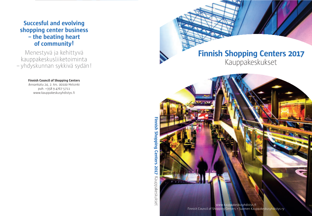 Finnish Shopping Centers 2017 Centers Shopping Finnish Finnish Council Offinnish Shopping Centers • Suomen Kauppakeskusyhdistys Ry