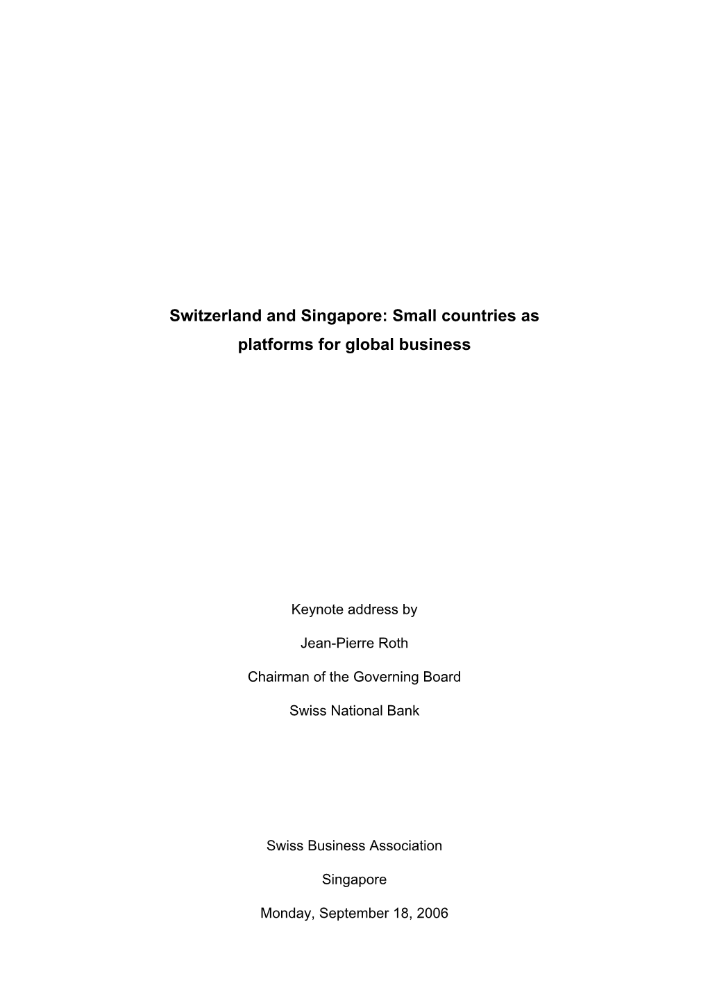 Switzerland and Singapore: Small Countries As Platforms for Global Business