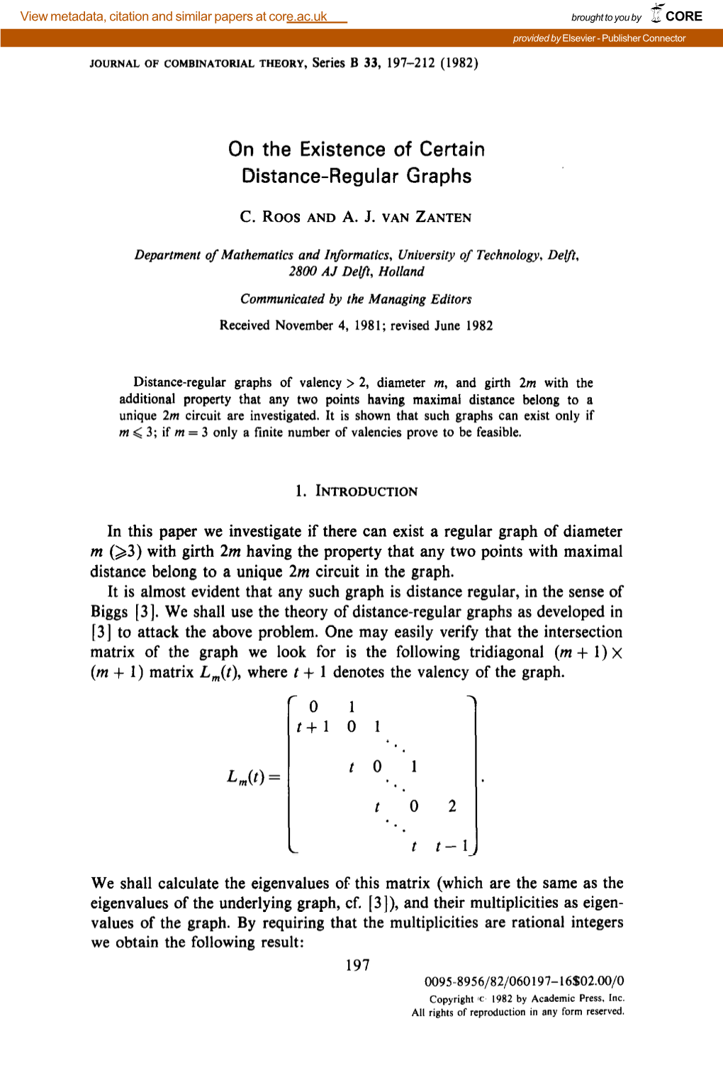 On the Existence of Certain Distance-Regular Graphs