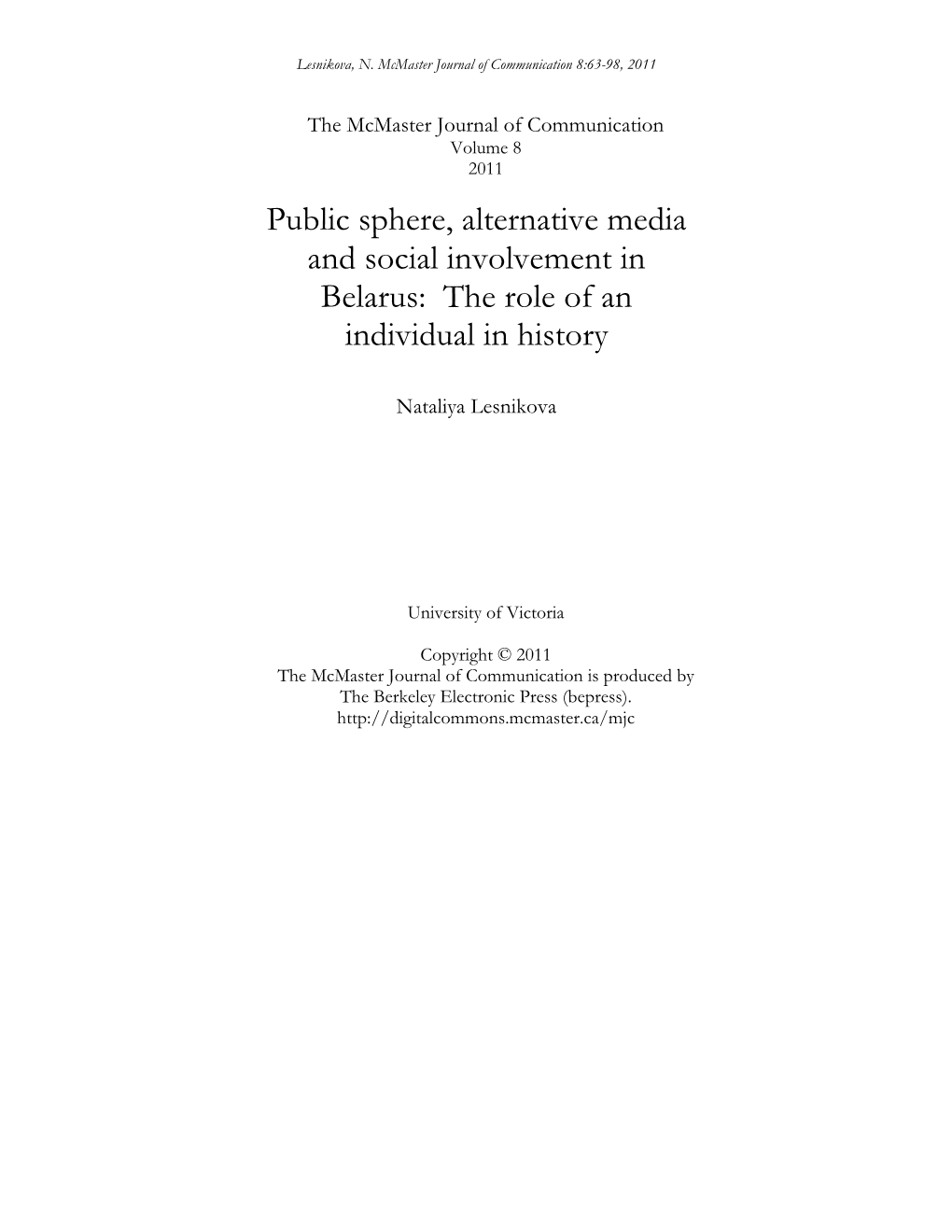 Public Sphere, Alternative Media and Social Involvement in Belarus: the Role of an Individual in History