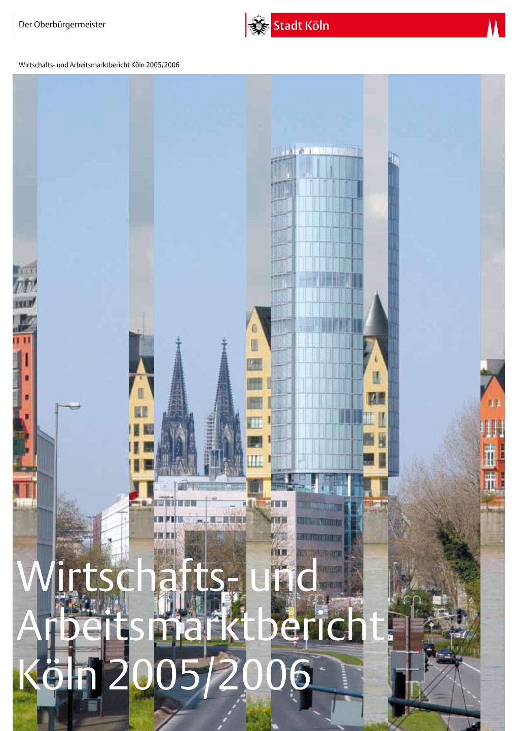 Wirtschafts- Und Arbeitsmarktbericht Köln 2005/2006