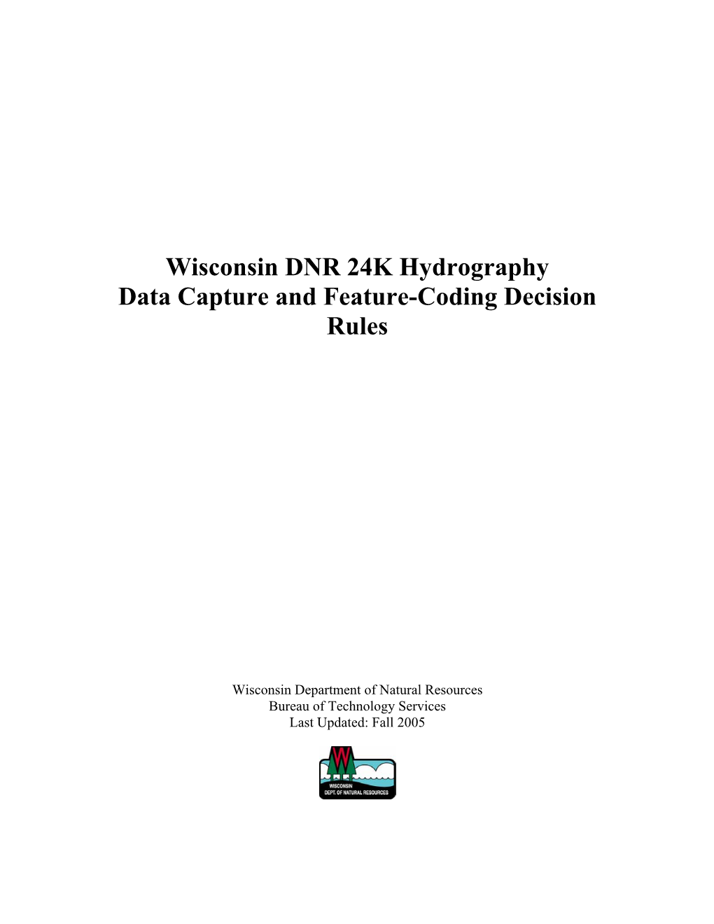 Wisconsin DNR 24K Hydrography Data Capture and Feature-Coding Decision Rules