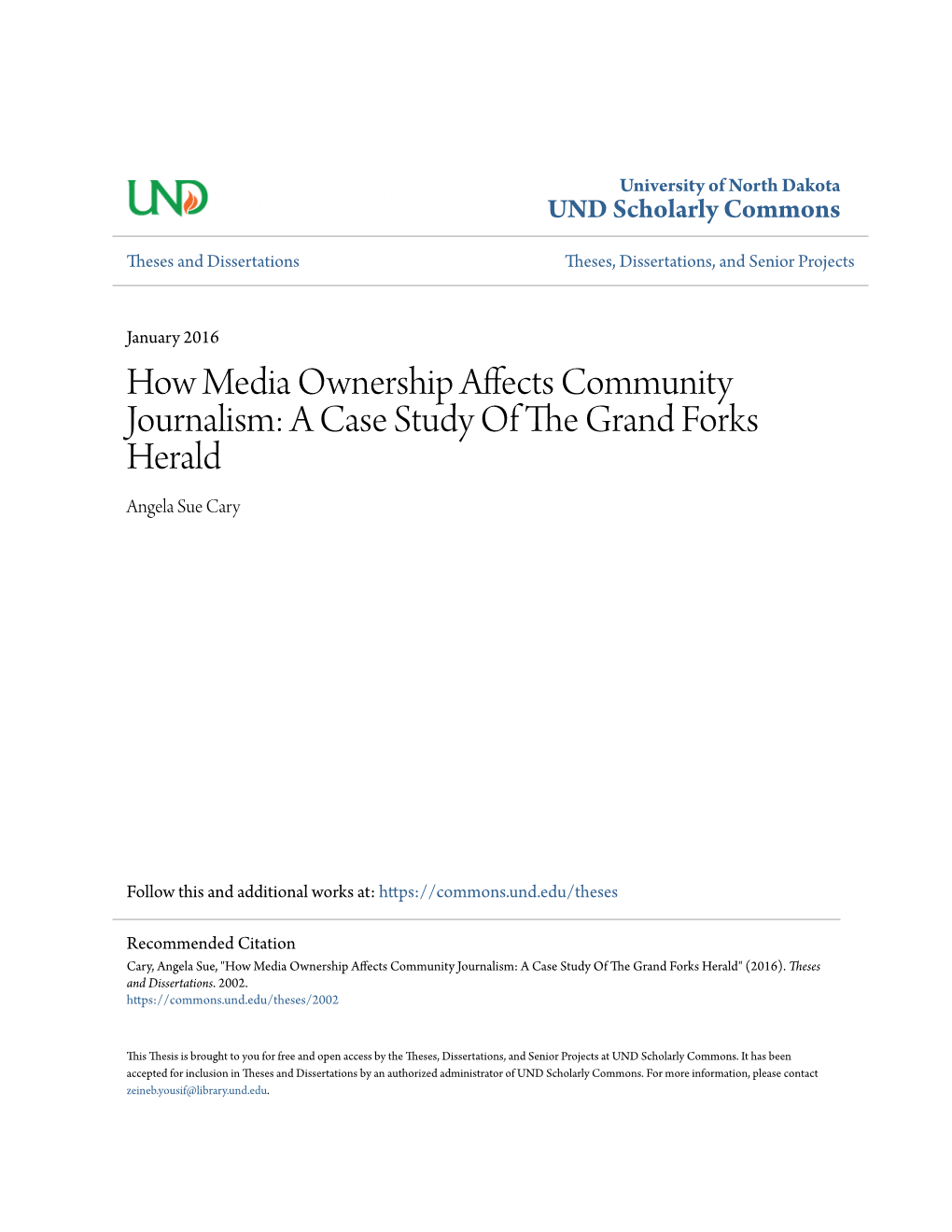 How Media Ownership Affects Community Journalism: a Case Study of the Grand Forks Herald Angela Sue Cary