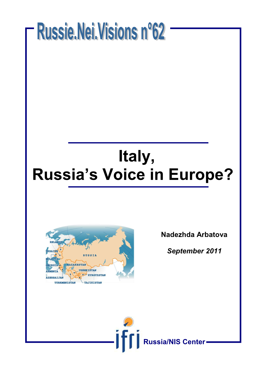 Italy, Russia's Voice in Europe?