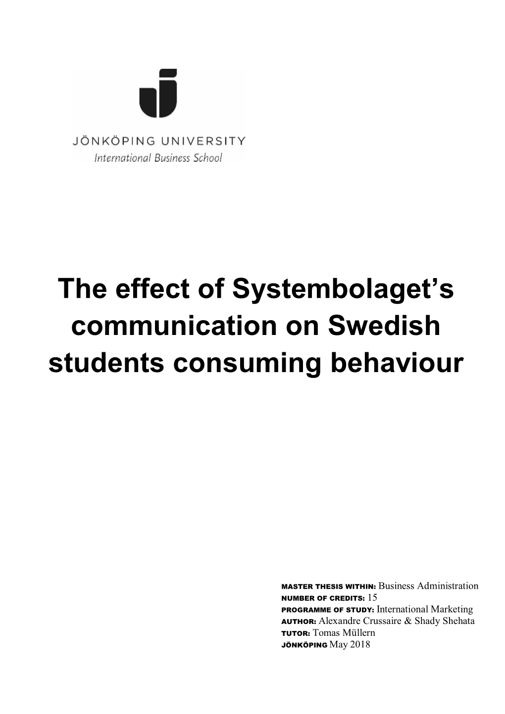 The Effect of Systembolaget's Communication on Swedish